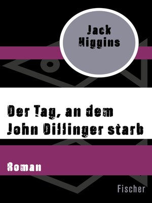 cover image of Der Tag, an dem John Dillinger starb